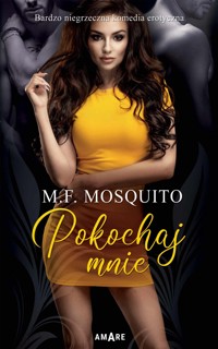 Pokochaj mnie - M. F. Mosquito - ebook + audiobook