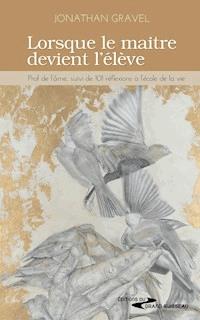 Lorsque le maitre devient l'élève - Jonathan Gravel - ebook