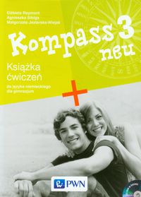 Kompass 3 neu Książka ćwiczeń do języka niemieckiego dla gimnazjum z płytą CD - Jezierska-Wiejak Małgorzata, Sibiga Agnieszka, Reymont Elżbieta - książka