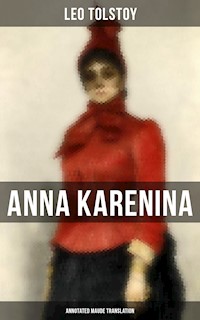 Anna Karenina (Annotated Maude Translation) - Leo Tolstoy - ebook