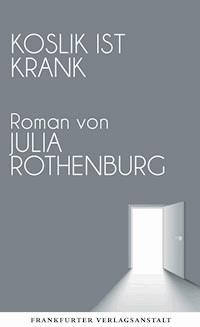 Koslik ist krank - Julia Rothenburg - ebook