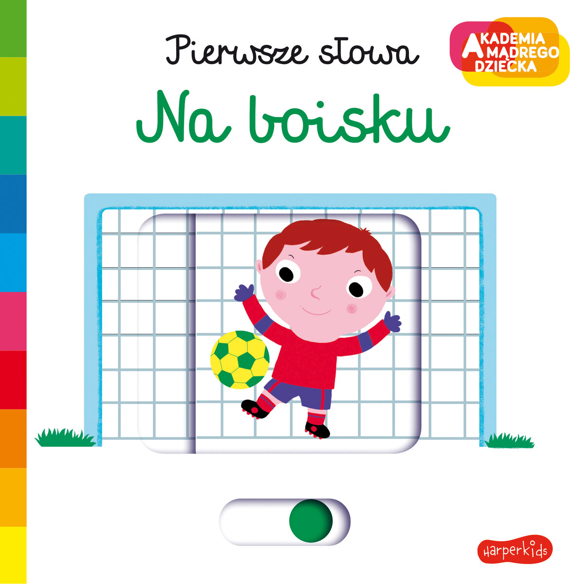 Na boisku. Akademia mądrego dziecka. Pierwsze słowa - Nathalie Choux - książka