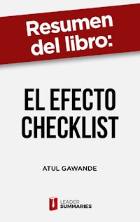 Resumen del libro "El efecto Checklist" de Atul Gawande - Leader Summaries - ebook