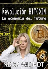 Revolución Bitcoin - Nico Quindt - ebook