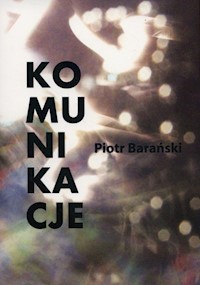 Komunikacje - Piotr Barański - książka