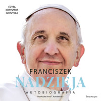 Nadzieja. Autobiografia - Franciszek Papież - ebook + audiobook + książka