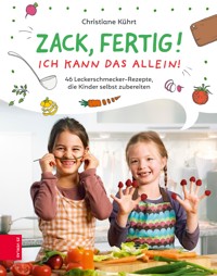 Zack, fertig! Ich kann das allein! - Christiane Kührt - ebook