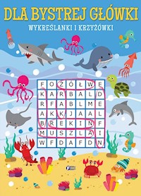 Dla bystrej główki Wykreślanki i krzyżówki -  - książka