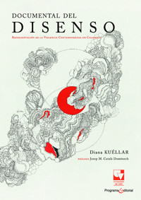 Documental del disenso - Diana Kuéllar - ebook