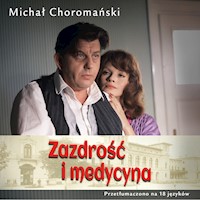 Zazdrość i medycyna - Michał Choromański - ebook + audiobook + książka