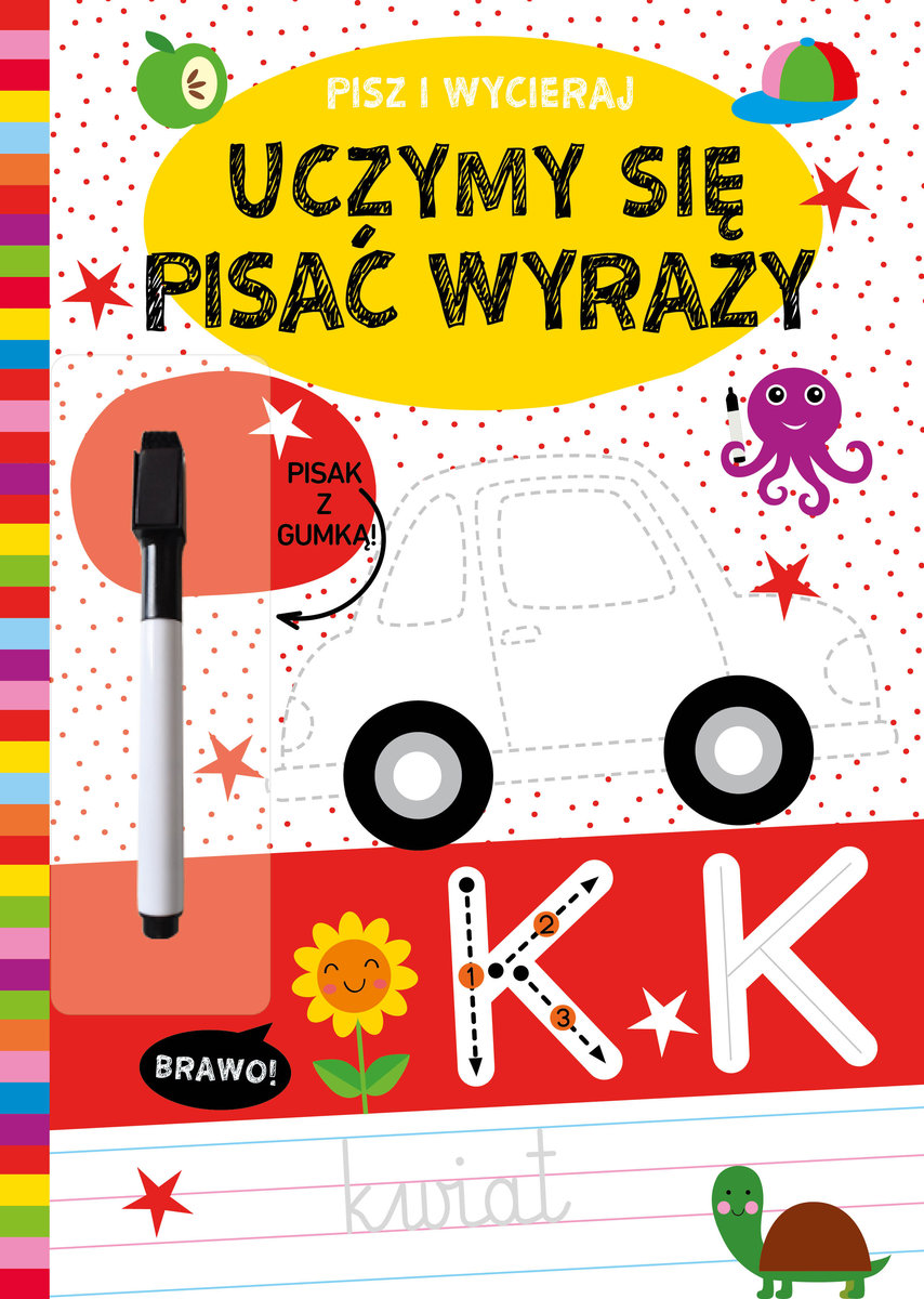 Pisz i wycieraj. Uczymy się pisać wyrazy - zbiorowa praca - książka