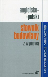 Angielsko-polski słownik budowlany z wymową -  - książka