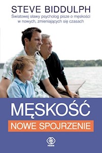 Męskość nowe spojrzenie - Biddulph Steve - książka