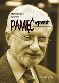 Pamięć Wspomnienia - Kazimierz Braun - książka