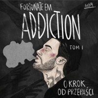 Addiction. O krok od przepaści. Tom 1 - FortunateEm - ebook + audiobook + książka
