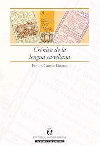 Crónica de la lengua castellana - Emilio Camus Lineros - ebook