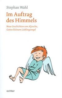 Im Auftrag des Himmels - Stephan Wahl - ebook