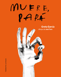 Muere, papá - Greta García - ebook