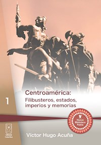 Centroamérica - Víctor Hugo Acuña - ebook