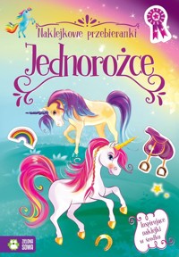 Naklejkowe przebieranki Jednorożce -  - książka