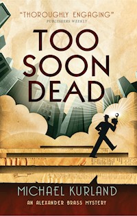 Too Soon Dead - Michael Kurland - ebook