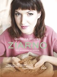 Ziarno - Wójciak Dominika - ebook + książka