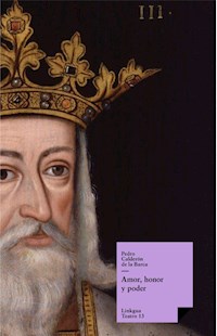 Amor, honor y poder - Pedro Calderon de la Barca - ebook