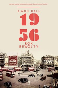 1956 Rok rewolty - Simon Hall - książka