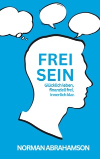 Frei Sein - Norman Abrahamson - ebook