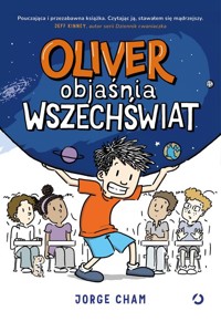 Oliver objaśnia wszechświat - Cham Jorge - książka