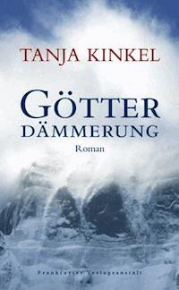 Götterdämmerung - Tanja Kinkel - ebook