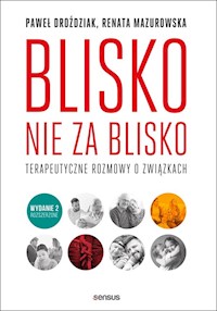 Blisko, nie za blisko - Mazurowska Renata, Droździak Paweł - książka