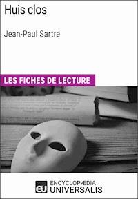 Huis clos de Jean-Paul Sartre - Encyclopaedia Universalis - ebook