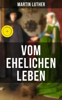 Vom ehelichen Leben - Martin Luther - ebook
