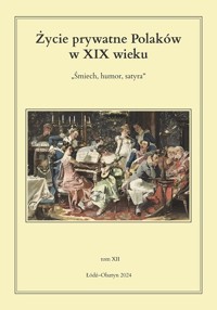 Życie prywatne Polaków w XIX wieku -  - książka