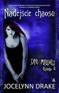 Nadejście chaosu 4 - Drake Jocelynn - książka