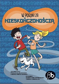 W pogoni za nieskończonością - Biecek Przemysław, Maciejewski Łukasz, Samojlik Tomasz, Szpakowski Sebastian - książka