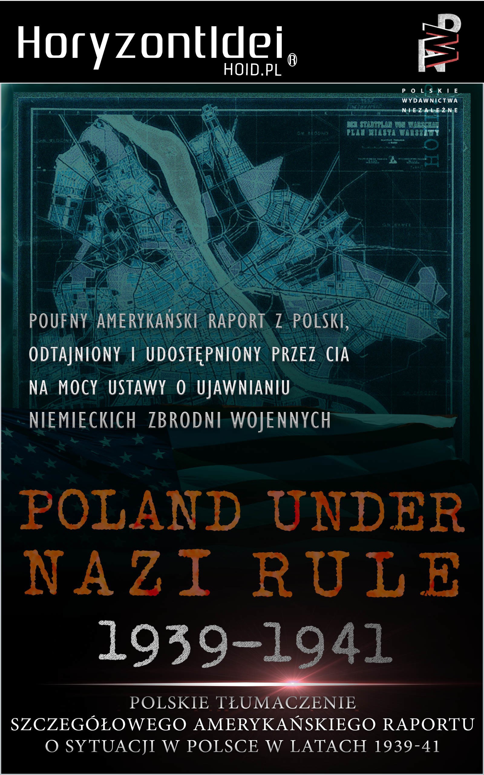 Okładka:[1939-1941] Poland under nazi rule. Szczegółowy amerykański raport o sytuacji w Polsce w latach 1939-1941 