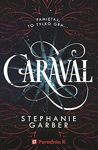 Caraval Tom 1 - Garber Stephanie - książka