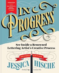 In Progress Revised Edition - Hische Jessica - książka