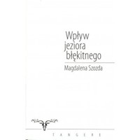 Wpływ jeziora błękitnego - Szozda Magdalena - książka