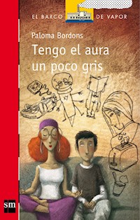 Tengo el aura un poco gris - Paloma Bordons - ebook