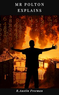 Mr Polton Explains - R. Austin Freeman - ebook