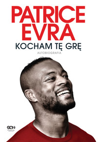 Patrice Evra. Kocham tę grę. Autobiografia - Evra Patrice - ebook + książka