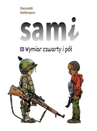 Sami Wymiar czwarty i pół Tom 6 - Gazzotti Bruno, Vehlmann Fabien - książka