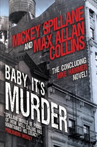 Mike Hammer - Baby, It's Murder - Mickey Spillane - ebook