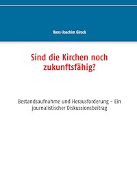Sind die Kirchen noch zukunftsfähig? - Hans-Joachim Girock - ebook