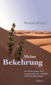 Meine Bekehrung - Monika Winter - ebook