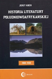 Historia literatury południowoafrykańskiej - Jerzy Koch - książka