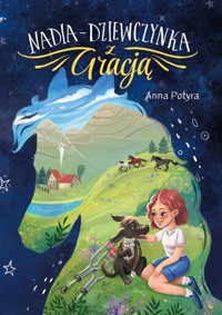 Nadia - dziewczynka z Gracją - Anna Potyra - audiobook + książka